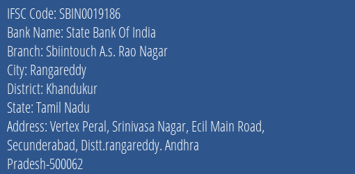 State Bank Of India Sbiintouch A.s. Rao Nagar Branch Khandukur IFSC Code SBIN0019186