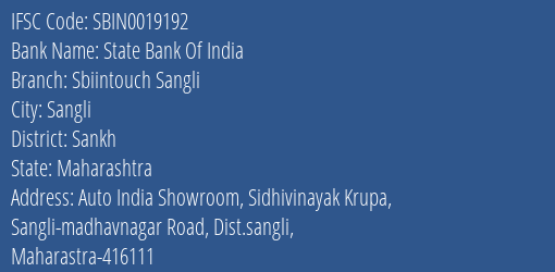 State Bank Of India Sbiintouch Sangli Branch Sankh IFSC Code SBIN0019192