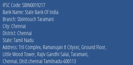 State Bank Of India Sbiintouch Taramani Branch Chennai IFSC Code SBIN0019217