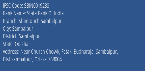State Bank Of India Sbiintouch Sambalpur Branch Sambalpur IFSC Code SBIN0019233