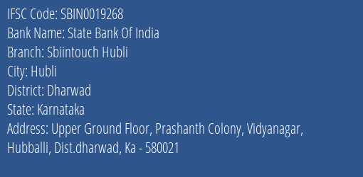 State Bank Of India Sbiintouch Hubli Branch Dharwad IFSC Code SBIN0019268