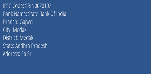 State Bank Of India Gajwel Branch Medak IFSC Code SBIN0020102