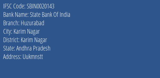 State Bank Of India Huzurabad Branch Karim Nagar IFSC Code SBIN0020143