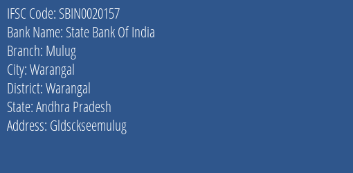 State Bank Of India Mulug Branch Warangal IFSC Code SBIN0020157