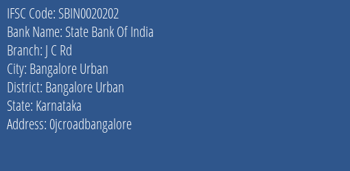 State Bank Of India J C Rd Branch Bangalore Urban IFSC Code SBIN0020202