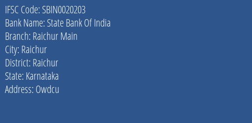 State Bank Of India Raichur Main Branch Raichur IFSC Code SBIN0020203