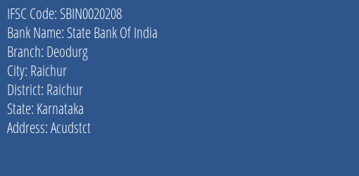 State Bank Of India Deodurg Branch Raichur IFSC Code SBIN0020208