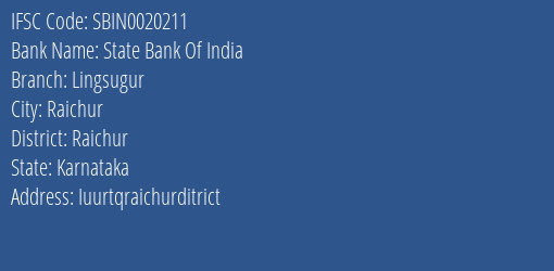 State Bank Of India Lingsugur Branch Raichur IFSC Code SBIN0020211