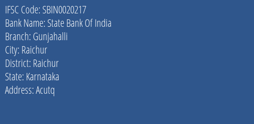 State Bank Of India Gunjahalli Branch Raichur IFSC Code SBIN0020217