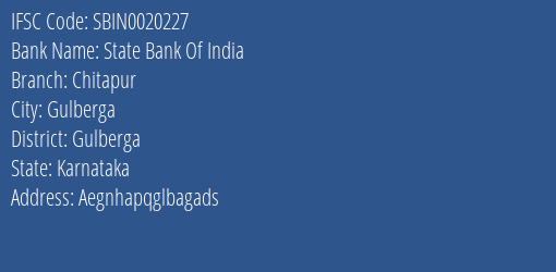 State Bank Of India Chitapur Branch Gulberga IFSC Code SBIN0020227