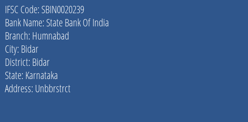 State Bank Of India Humnabad Branch Bidar IFSC Code SBIN0020239