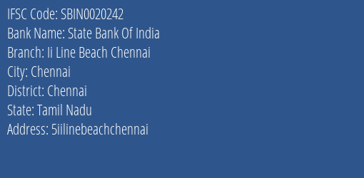State Bank Of India Ii Line Beach Chennai Branch Chennai IFSC Code SBIN0020242