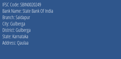 State Bank Of India Saidapur Branch Gulberga IFSC Code SBIN0020249