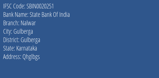 State Bank Of India Nalwar Branch Gulberga IFSC Code SBIN0020251