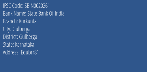 State Bank Of India Kurkunta Branch Gulberga IFSC Code SBIN0020261