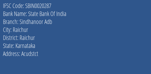 State Bank Of India Sindhanoor Adb Branch Raichur IFSC Code SBIN0020287