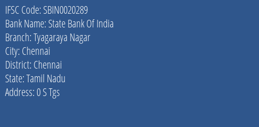 State Bank Of India Tyagaraya Nagar Branch Chennai IFSC Code SBIN0020289