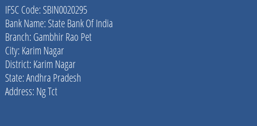 State Bank Of India Gambhir Rao Pet Branch Karim Nagar IFSC Code SBIN0020295