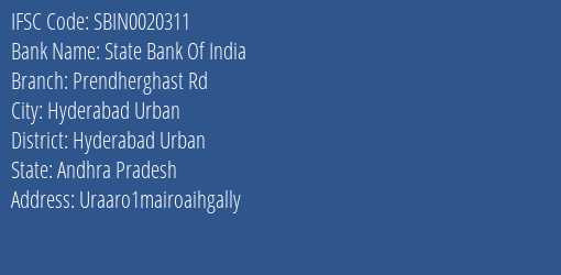 State Bank Of India Prendherghast Rd Branch Hyderabad Urban IFSC Code SBIN0020311