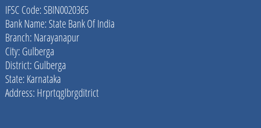 State Bank Of India Narayanapur Branch Gulberga IFSC Code SBIN0020365