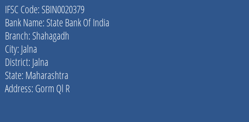 State Bank Of India Shahagadh Branch Jalna IFSC Code SBIN0020379