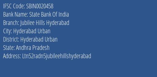 State Bank Of India Jubilee Hills Hyderabad Branch Hyderabad Urban IFSC Code SBIN0020458