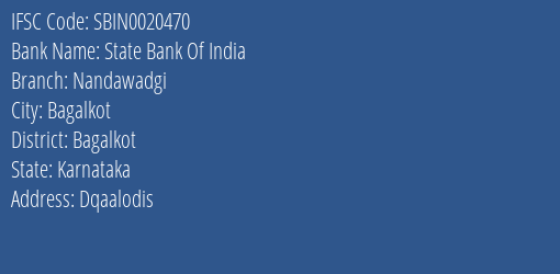 State Bank Of India Nandawadgi Branch Bagalkot IFSC Code SBIN0020470