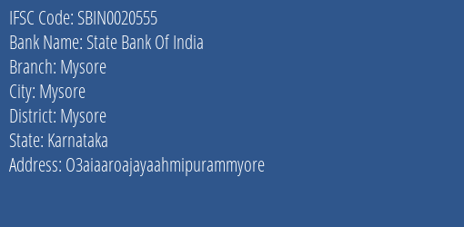 State Bank Of India Mysore Branch Mysore IFSC Code SBIN0020555
