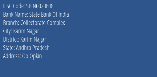 State Bank Of India Collectorate Complex Branch Karim Nagar IFSC Code SBIN0020606