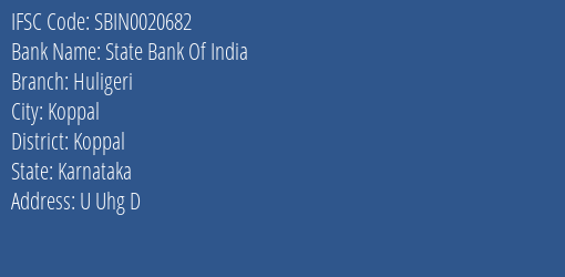 State Bank Of India Huligeri Branch, Branch Code 020682 & IFSC Code Sbin0020682