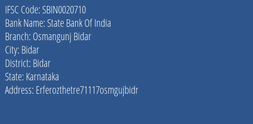 State Bank Of India Osmangunj Bidar Branch Bidar IFSC Code SBIN0020710