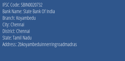 State Bank Of India Koyambedu Branch Chennai IFSC Code SBIN0020732