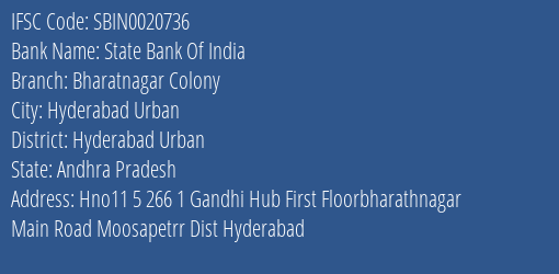 State Bank Of India Bharatnagar Colony Branch Hyderabad Urban IFSC Code SBIN0020736