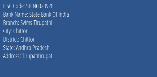 State Bank Of India Svims Tirupathi Branch Chittor IFSC Code SBIN0020926