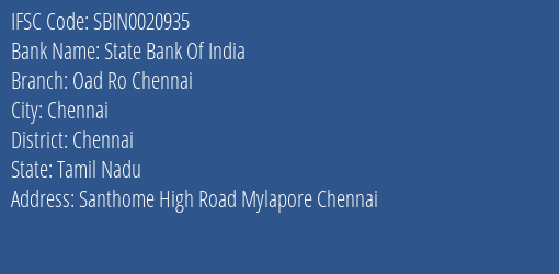State Bank Of India Oad Ro Chennai Branch Chennai IFSC Code SBIN0020935