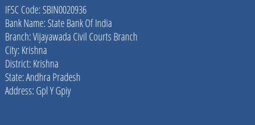 State Bank Of India Vijayawada Civil Courts Branch Branch Krishna IFSC Code SBIN0020936