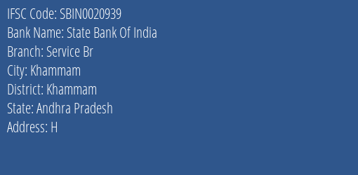 State Bank Of India Service Br Branch Khammam IFSC Code SBIN0020939