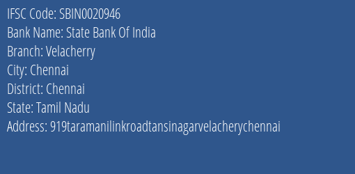 State Bank Of India Velacherry Branch Chennai IFSC Code SBIN0020946