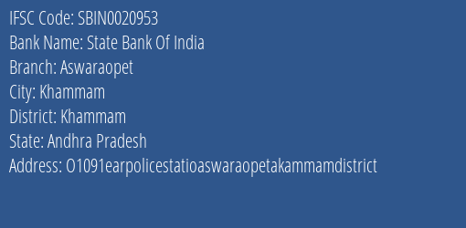 State Bank Of India Aswaraopet Branch Khammam IFSC Code SBIN0020953