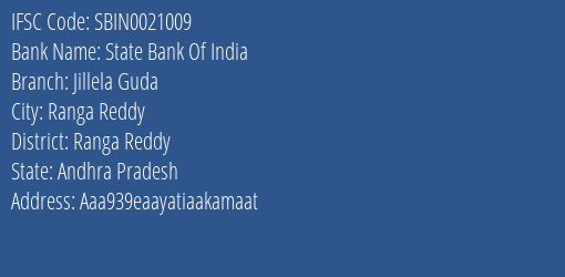 State Bank Of India Jillela Guda Branch Ranga Reddy IFSC Code SBIN0021009
