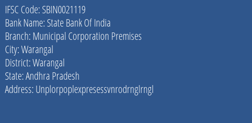 State Bank Of India Municipal Corporation Premises Branch Warangal IFSC Code SBIN0021119