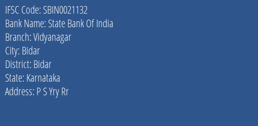 State Bank Of India Vidyanagar Branch Bidar IFSC Code SBIN0021132