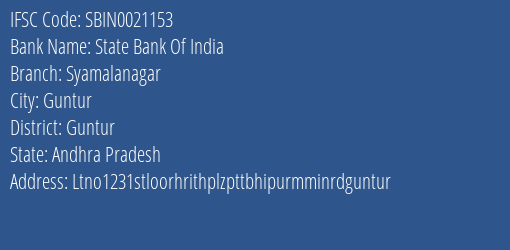 State Bank Of India Syamalanagar Branch Guntur IFSC Code SBIN0021153