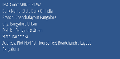 State Bank Of India Chandralayout Bangalore Branch Bangalore Urban IFSC Code SBIN0021252