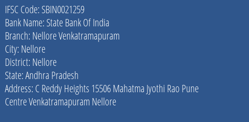 State Bank Of India Nellore Venkatramapuram Branch Nellore IFSC Code SBIN0021259