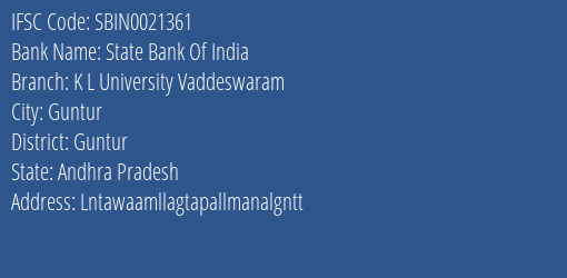 State Bank Of India K L University Vaddeswaram Branch Guntur IFSC Code SBIN0021361