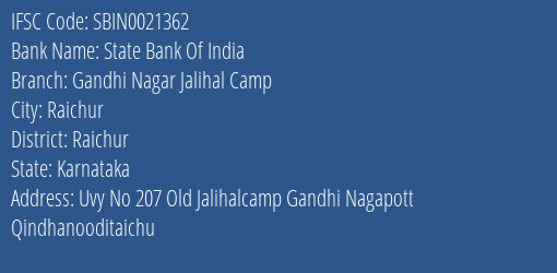 State Bank Of India Gandhi Nagar Jalihal Camp Branch Raichur IFSC Code SBIN0021362