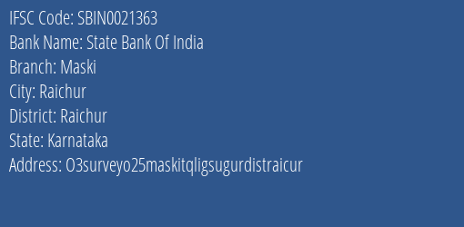 State Bank Of India Maski Branch Raichur IFSC Code SBIN0021363
