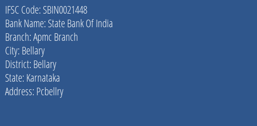 State Bank Of India Apmc Branch Branch Bellary IFSC Code SBIN0021448