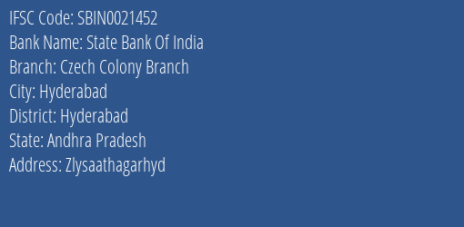 State Bank Of India Czech Colony Branch Branch Hyderabad IFSC Code SBIN0021452